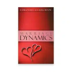 Marriage Dynamic Book written by Pastor Tim Stahlman, senior pastor of Family Church located in Jamestown, NY.